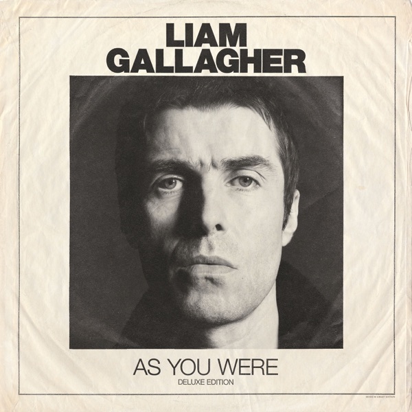 As You Were (Deluxe Edition) - Liam Gallagher