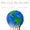 We Can Do Better (feat. RoneyBoys) - Jessica Jarrell lyrics