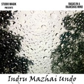 Indru Mazhai Undo (feat. Anil Srinivasan & Shilpa Natarajan) artwork
