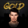 Gold (feat. Sonofsteve) - Single