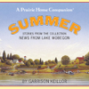 News from Lake Wobegon: Summer - Garrison Keillor