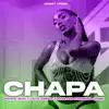 Chapa - Single album lyrics, reviews, download