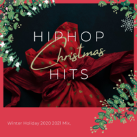 Winter Chic - Hiphop Christmas Hits - Winter Holiday 2020 2021 Mix, Traditional Songs to Chill at Night artwork