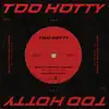 Too Hotty (feat. Eurielle) - Single album lyrics, reviews, download