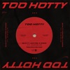 Too Hotty (feat. Eurielle) - Single