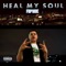 Heal My Soul - FBP MOE lyrics