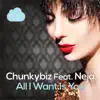All I Want Is You (feat. Neja) - Single album lyrics, reviews, download
