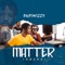 Matter (Adura) - Papiwizzy lyrics