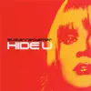 Hide U (Part 1) album lyrics, reviews, download