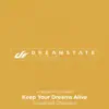 Stream & download Keep Your Dreams Alive - Single