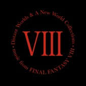 Distant Worlds & a New World Collections (Music from Final Fantasy VIII) artwork