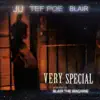 Very Special (feat. Tef Poe & Blair) - Single album lyrics, reviews, download