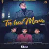 Tu Hai Mera - Single album lyrics, reviews, download