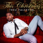 Trez Falsetto - This Christmas