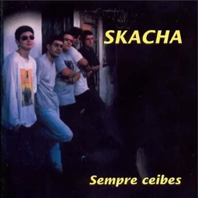 Sempre Ceibes - Skacha