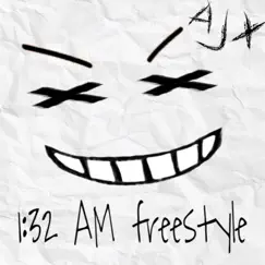1:32 AM freestyle - Single by AJX album reviews, ratings, credits