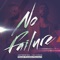No Failure (Sweet Kizomba Douceur) - DJ Chad & Jayneziss lyrics