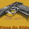 Finna Go Slide - Single album lyrics, reviews, download