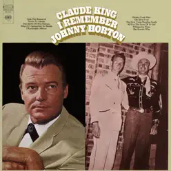 I Remember Johnny Horton - Claude King