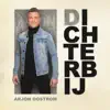 Stream & download Dichterbij - Single