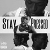 STAY PRESSED (feat. Alxb 13) - Single