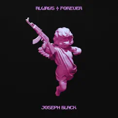 Always & Forever - Single by Joseph Black album reviews, ratings, credits