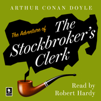 Arthur Conan Doyle - The Adventure of the Stockbroker’s Clerk artwork