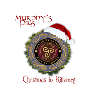 Murphy's Pigs - Christmas in Killarney artwork