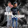 Real Dough - Single album lyrics, reviews, download