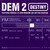 Dem 2 - Destiny (Dem 2 Radio Mix)