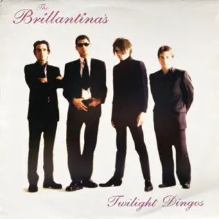 télécharger l'album The Brillantina's - Twilight Dingos