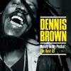 Money in My Pocket: The Best of Dennis Brown album lyrics, reviews, download