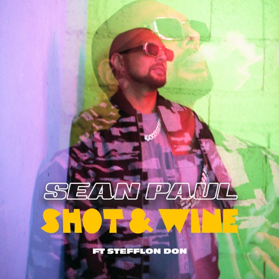 Cover artwork for Shot & Wine (feat. Stefflon Don)