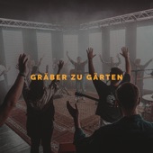 Gräber zu Gärten (feat. Markus Fackler) artwork