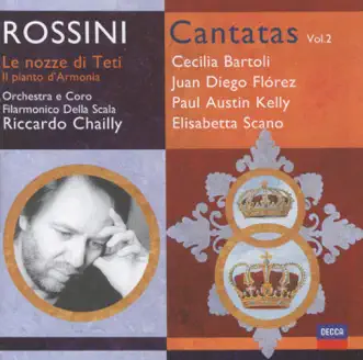 Rossini: Cantatas Vol. 2 by Cecilia Bartoli, Coro Filarmonico della Scala, Elisabetta Scano, Juan Diego Flórez, Orchestra Filarmonica della Scala, Paul Austin Kelly & Riccardo Chailly album reviews, ratings, credits