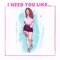 I Need You Like - Casey Edwards & Ali Edwards lyrics