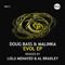 Evol (Al Bradley's 3am Dub Trip Remix) - Doug Bass & Malinka lyrics