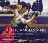 Let the Angels Sing (Arr. M. Bojesen) - DR VokalEnsemblet, ミカラ・ペトリ & Michael Bojesen