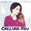 Calling You - Single (feat. Dj Venot) - Single