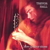 Trevor Hall - You Find Me