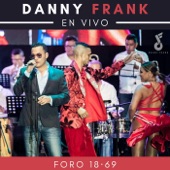 Danny Frank en Vivo: Foro 18·69 CDMX (Concierto en Vivo el 14 de Febrero del 2020 Celebrando Amor y Amistad) artwork