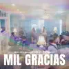 Stream & download Mil Gracias - Single