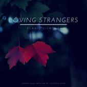 Loving Strangers (Acoustic Piano Version) - Flavio Gismondi