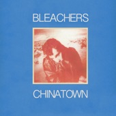 chinatown by Bleachers