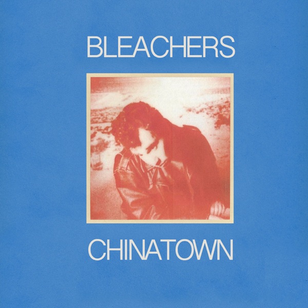 chinatown (feat. Bruce Springsteen) - Single - Bleachers