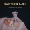 Come To the Table (Instrumental) - Becky Loh