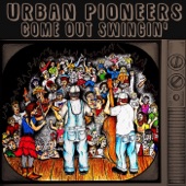 Urban Pioneers - Hard Work and Dedication