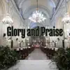 Glory and Praise album lyrics, reviews, download
