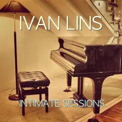 Intimate Sessions - Ivan Lins