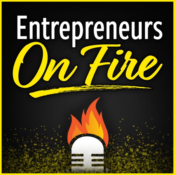 Entrepreneurs on Fire Entrepreneurs on Fire